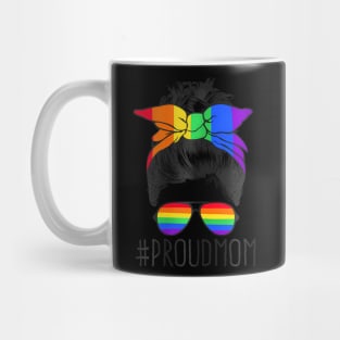 Proud Mom Messy Hair Bun LGBTQ Flag LGBT Pride Ally Mug